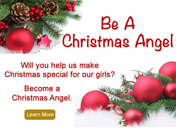 Be a Christmas Angel. Sponsor a girl for Christmas
